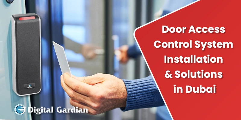 Door access control system installation with biometric and card reader in Dubai
