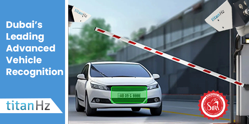 TitanHz SIRA-Approved ANPR System for Advanced Vehicle Recognition in Dubai.