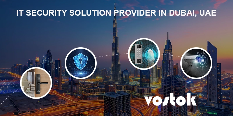 vostok IT Security Solution Providers in Dubai UAE