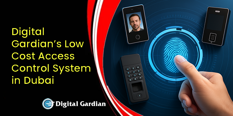 Low Cost Access Control System in Dubai by Digital Gardian
