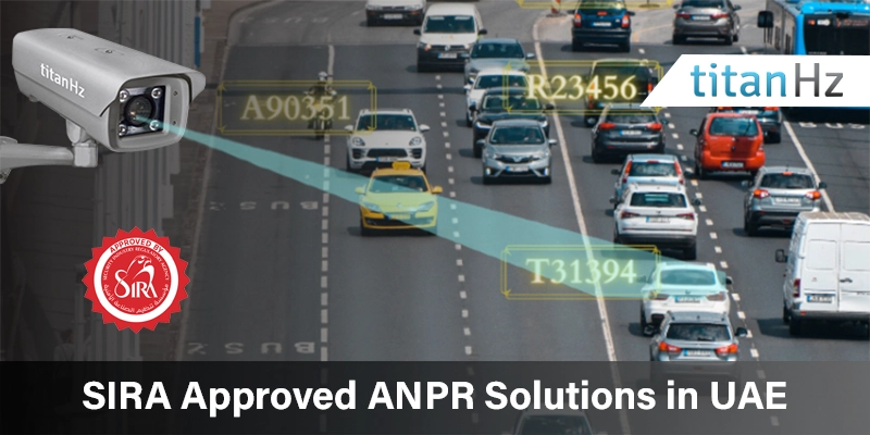 Smart traffic surveillance with TitanHz SIRA Approved ANPR system in use across UAE roads