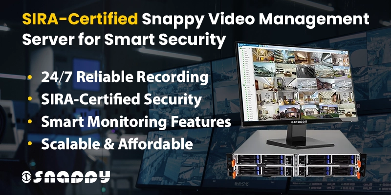 Snappy Video Management Server for reliable surveillance