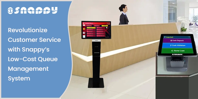Snappy’s affordable queue management system improves customer service, reduces wait times and enhances business efficiency