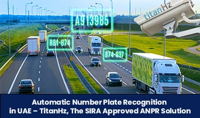TitanHz SIRA Approved ANPR Solution for Automatic Number Plate Recognition in UAE