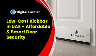 Low-Cost Kickbar in UAE for Affordable and Smart Door Security